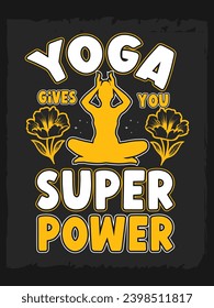 Yoga t-shirt design. Motivational inspirational modern quotes typography t shirt design for prints,