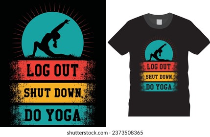 Yoga typography T Shirt Design vector print poster template. International Yoga Day funny vintage quotes T-shirt, woman Yoga design for poster print Retro Colorful Vector.