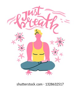 Yoga vector lettering. Just breath. Meditation man. Flat minimalist style. Like paper cut.