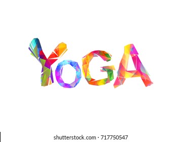 Yoga. Vector word of colorful triangular letters