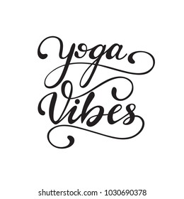 "Yoga vibes" lettering composition. Vector illustration.