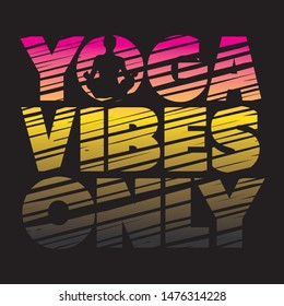 yoga vibes only design colourful 