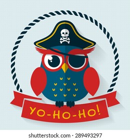 Yo-ho-ho! Card with funny pirate owl. Flat style with long shadow. Vector illustration.