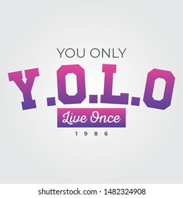 Yolo slogan graphic for t-shirt