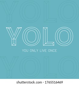 YOLO - Solo vives una vez, Lettering, efecto 3D, bajo diseño de póliza, tipografía simple y limpia