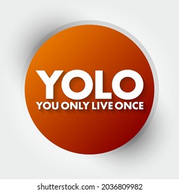 YOLO - You Only Live Once acronym, concept background