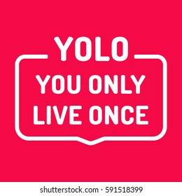 Yolo or you only live once. Flat vector illustration on red background.