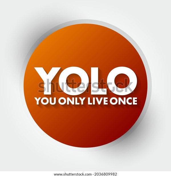 Yolo You Only Live Once Acronym Stock Vector (royalty Free) 2036809982 