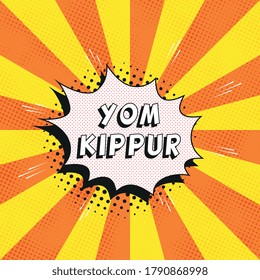 "YOM KIPPUR" Urlaub in Retro Comics Sprachblase auf einem Hintergrund mit Radiallinien und Halbtonpunkten. Holiday Banner Vorlage in Vintage Pop Art Stil. Vektorgrafik eps10