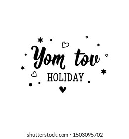 Yom tov holiday. Good day in Hebrew. Lettering. vector. element for flyers, banner and posters Modern calligraphy.