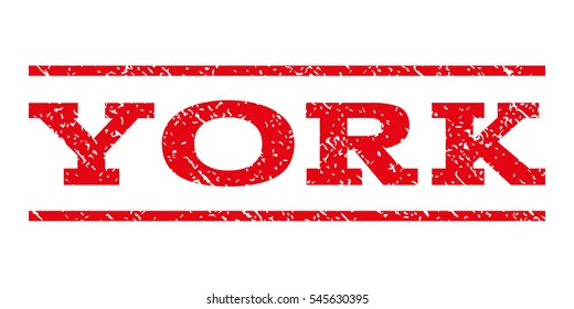 York watermark stamp. Text caption between horizontal parallel lines with grunge design style. Rubber seal stamp with dirty texture. Vector intensive red color ink imprint on a white background.