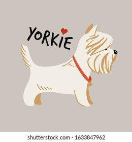 Yorkshire terrier cute drawing. Yorkie word typography. Colorful animal design element for apparel prints, posters decoration. Vector illustration.