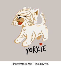 Yorkshire terrier cute drawing. Yorkie word typography. Colorful animal design element for apparel prints, posters decoration. Vector illustration.