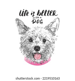 Yorkshire Terrier portrait, Cute dog with lettering quote. Vector illustration.