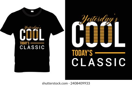 yotaday cool today's classle ypography t-shirt design 