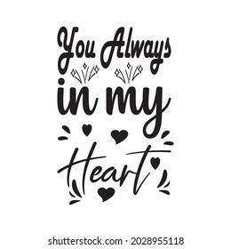 you always in my heart black letter quote