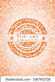 You are Amazing abstract emblem, orange mosaic background