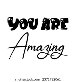 you are amazing black letter quote