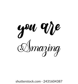 you are amazing black letter quote