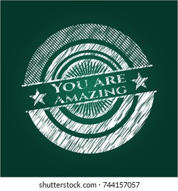 You are Amazing with chalkboard texture