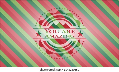 You are Amazing christmas style emblem.