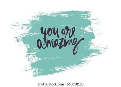 You are amazing.   Compliment set..Modern calligraphic style.hand lettering and custom typography for your designs: t-shirts, bags, for posters, invitations, card