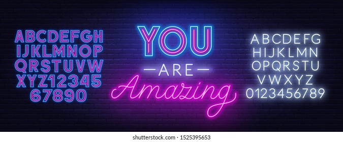 You are amazing neon lettering on brick wall background.