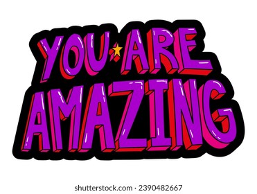 You are amazing purple sticker. Vibrant colors and distort effect.