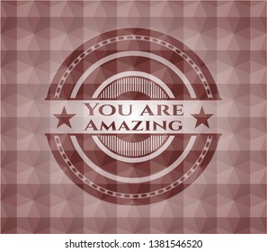 You are Amazing red seamless polygonal badge.