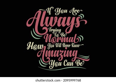 you are amazing t shirt design