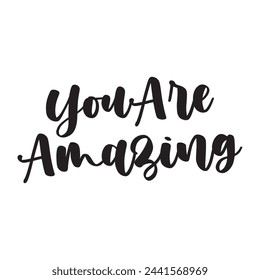 You are amazing text on white background.