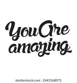 You are amazing text on white background.