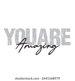 You are amazing text on white background.