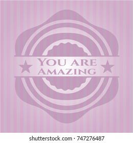 You are Amazing vintage pink emblem