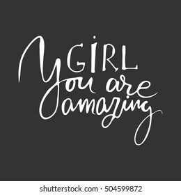 You are amazing.Modern calligraphic style. Hand lettering and custom typography for your designs: t-shirts, bags, for posters, invitations, cards, etc.