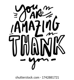 You are amazing.Thank you. Hand lettering and custom typography for your designs: t-shirts, bags, for posters, invitations, cards, etc. Hand drawn typography.Vintage illustration