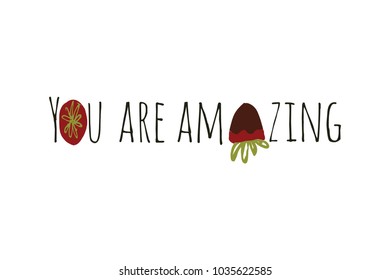 You are.amazing Compliment quote for beauty salon, card, poster