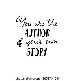 You Author Your Own Story Inspirational Stock Vector (Royalty Free ...