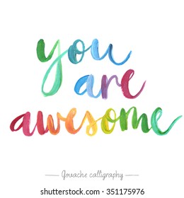 "You are awesome" calligraphic poster. Vector illustration.