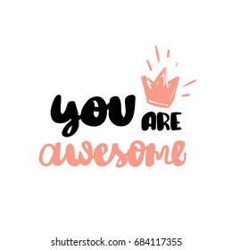 You are awesome calligraphy handwritten on a background. Hand written typography poster.