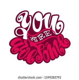 You are awesome. Cute motivation hand drawn doodle lettering postcard - template design calligraphic banner