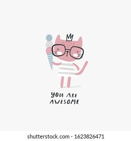 You are awesome: doodle vector illustration with cute little kitty with ice cream. For kids greeting cards, t-shirt prints, scrapbook. Fashion baby print in gray, pink and blue colors.