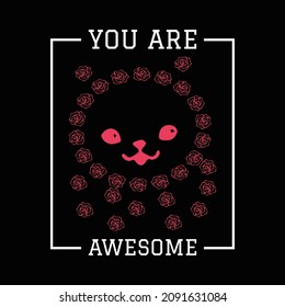 You Are Awesome Floral Cat T Shirt Design.
