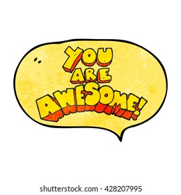 you are awesome freehand speech bubble textured cartoon sign