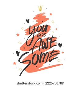 You are awesome, hand drawn, cute holiday card, banner decoration