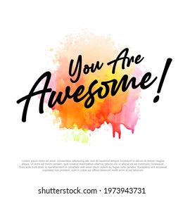 You are Awesome handwritten design. You are awesome T-shirt template design. colorful vector design. 