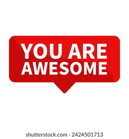 You Are Awesome Text In Red Rectangle Shape For Appreciation Support Information Announcement Business Marketing Social Media
