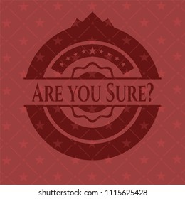 Are you Sure? badge with red background