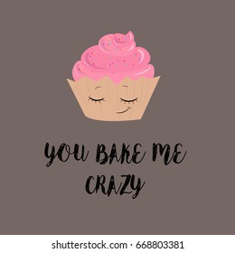 you bake me crazy