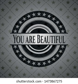 You are Beautiful black emblem. Vector Illustration. Detailed.